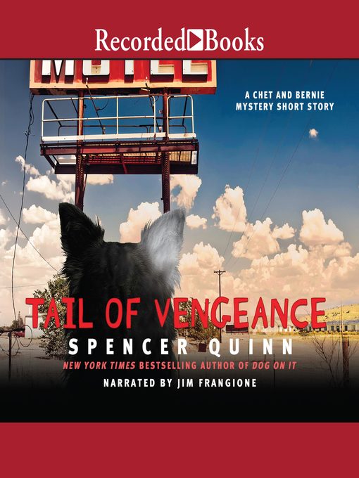 Title details for A Tail of Vengeance by Spencer Quinn - Available